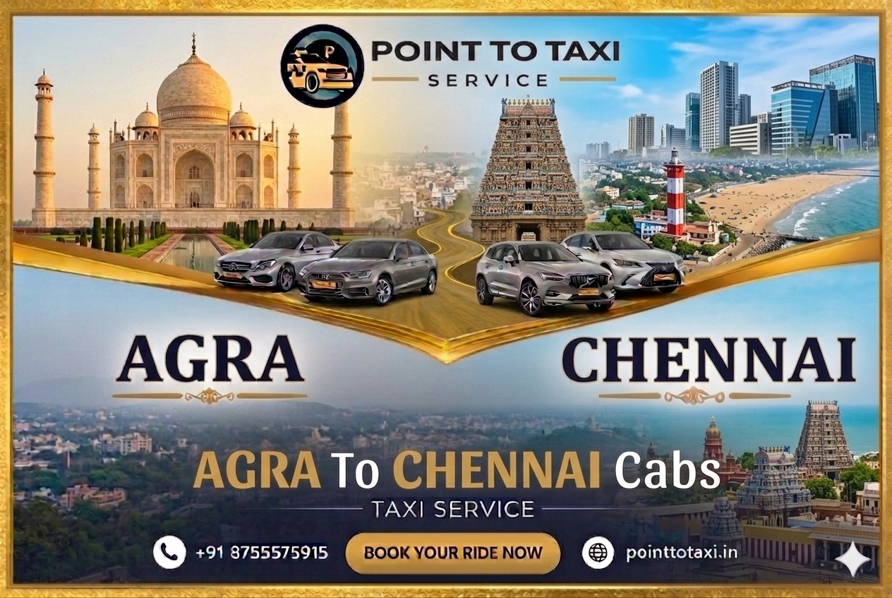 Agra to Chennai Taxi Service - Point to Taxi Service